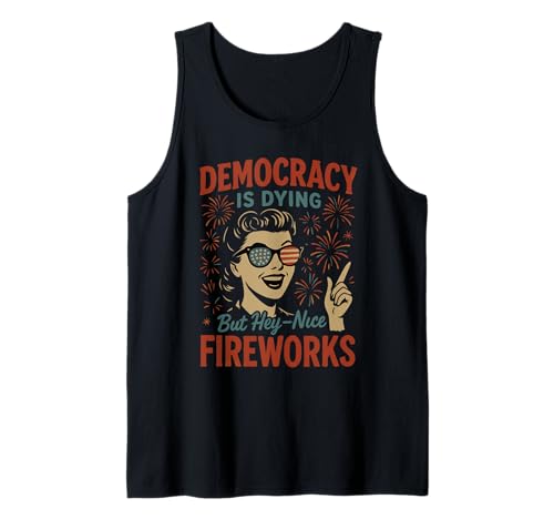 Democracy Is Dying But Nice Fireworks 4. Juli Frauen Mädchen Tank Top Democracy Is Dying But Nice Fireworks 4. Juli Frauen Mädchen Tank Top von Democracy Is Dying But Nice Fireworks 4th of July