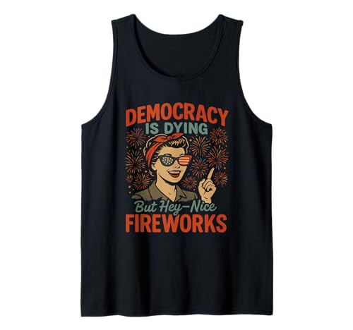 Democracy Is Dying But Nice Fireworks 4. Juli Frauen Mädchen Tank Top Democracy Is Dying But Nice Fireworks 4. Juli Frauen Mädchen Tank Top von Democracy Is Dying But Nice Fireworks 4th of July