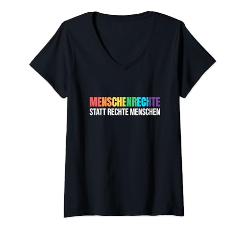 Damen Menschenrechte statt rechte Menschen Demo für Demokratie T-Shirt mit V-Ausschnitt von Demonstration für Toleranz und bunte Gesellschaft