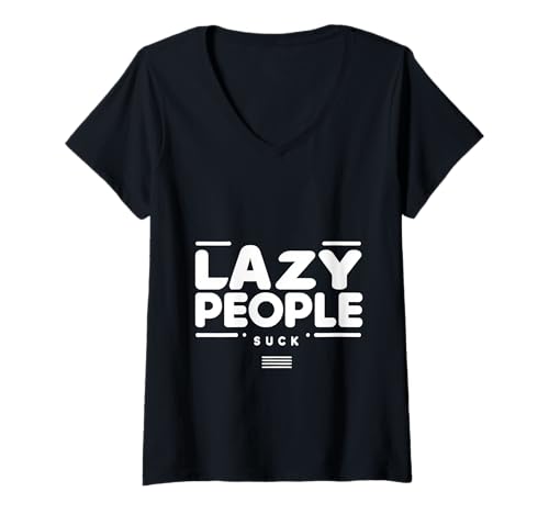 Damen Lazy People Suck Motivation Harte Arbeit Hektik ||- T-Shirt mit V-Ausschnitt Damen Lazy People Suck Motivation Harte Arbeit Hektik ||- T-Shirt mit V-Ausschnitt von Denkweise Humor schleifen