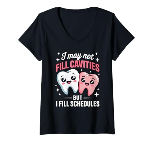 Damen Lustiger Zahnspruch I May Not Fill Cavities Humor Frauen Männer T-Shirt mit V-Ausschnitt von Dental Receptionist Assistant Office Staff Lovers