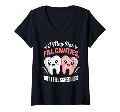 Damen Lustiger Zahnspruch I May Not Fill Cavities Humor Frauen Männer T-Shirt mit V-Ausschnitt von Dental Receptionist Assistant Office Staff Lovers