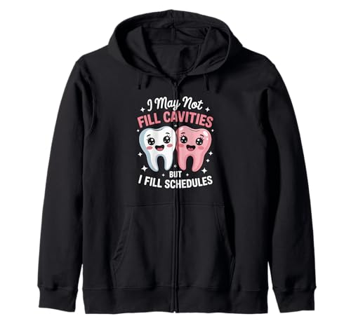 Lustiger Zahnspruch I May Not Fill Cavities Humor Frauen Männer Kapuzenjacke von Dental Receptionist Assistant Office Staff Lovers