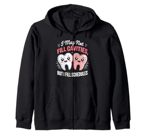 Lustiger Zahnspruch I May Not Fill Cavities Humor Frauen Männer Kapuzenjacke von Dental Receptionist Assistant Office Staff Lovers
