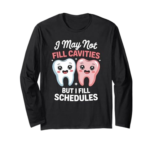Lustiger Zahnspruch I May Not Fill Cavities Humor Frauen Männer Langarmshirt von Dental Receptionist Assistant Office Staff Lovers
