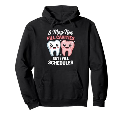 Lustiger Zahnspruch I May Not Fill Cavities Humor Frauen Männer Pullover Hoodie von Dental Receptionist Assistant Office Staff Lovers