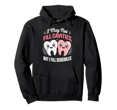 Lustiger Zahnspruch I May Not Fill Cavities Humor Frauen Männer Pullover Hoodie von Dental Receptionist Assistant Office Staff Lovers