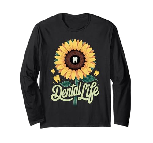 Lustiger Zahnspruch Sonnenblume Zahn Leben Humor Frauen Männer Langarmshirt von Dentist Hygienist Assistant Dental Care Flower Fan