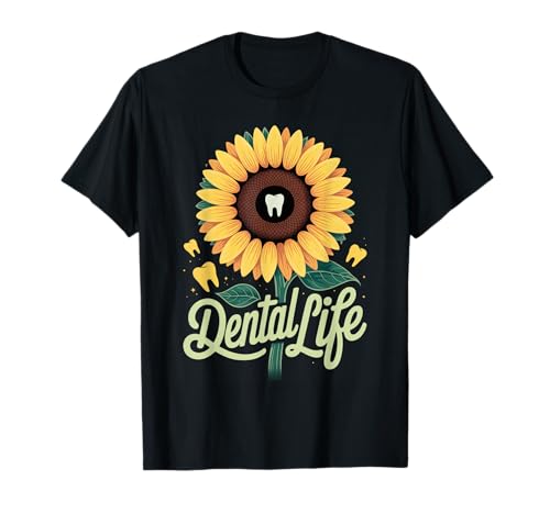 Lustiger Zahnspruch Sonnenblume Zahn Leben Humor Frauen Männer T-Shirt von Dentist Hygienist Assistant Dental Care Flower Fan