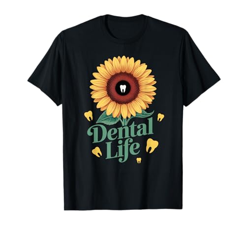 Lustiger Zahnspruch Sonnenblume Zahn Leben Humor Frauen Männer T-Shirt von Dentist Hygienist Assistant Dental Care Flower Fan