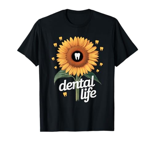 Lustiger Zahnspruch Sonnenblume Zahn Leben Humor Frauen Männer T-Shirt von Dentist Hygienist Assistant Dental Care Flower Fan