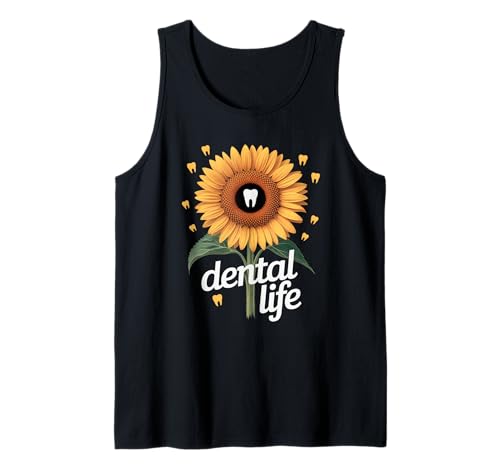 Lustiger Zahnspruch Sonnenblume Zahn Leben Humor Frauen Männer Tank Top von Dentist Hygienist Assistant Dental Care Flower Fan