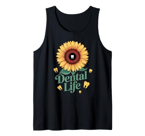 Lustiger Zahnspruch Sonnenblume Zahn Leben Humor Frauen Männer Tank Top von Dentist Hygienist Assistant Dental Care Flower Fan