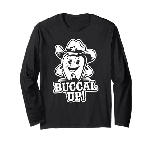 Lustiger Zahnspruch Buccal Up Cowboy Zahn Humor Frauen Männer Langarmshirt Lustiger Zahnspruch Buccal Up Cowboy Zahn Humor Frauen Männer Langarmshirt von Dentist Hygienist Dental Assistant Western Fans