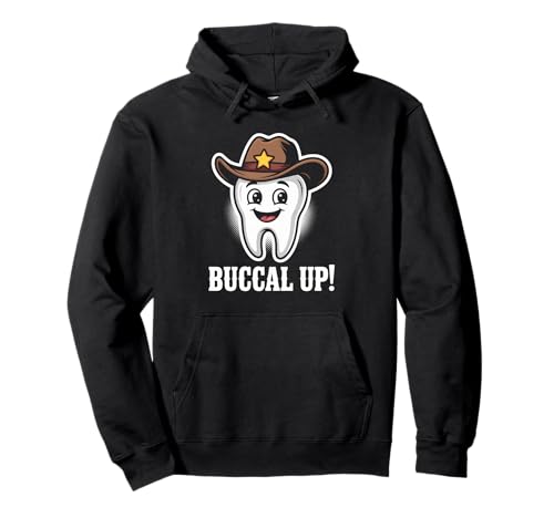 Lustiger Zahnspruch Buccal Up Cowboy Zahn Humor Frauen Männer Pullover Hoodie Lustiger Zahnspruch Buccal Up Cowboy Zahn Humor Frauen Männer Pullover Hoodie von Dentist Hygienist Dental Assistant Western Fans