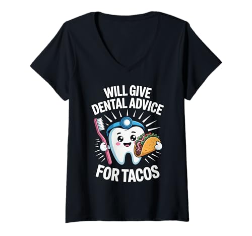 Damen Lustiger Spruch gibt Zahnberatung für Tacos Gag Frauen Männer T-Shirt mit V-Ausschnitt von Dentist Hygienist Taco Lovers Dental Food Fans