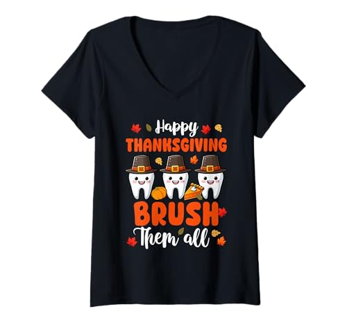 Damen Happy Thanksgiving Brush All Dentist Team Three Funny Teeth T-Shirt mit V-Ausschnitt von Dentist Thanksgiving Costume