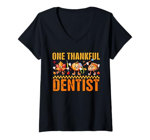 Damen One Thankful Dentist Thanksgiving Herbstblätter Kürbiskuchen T-Shirt mit V-Ausschnitt von Dentist Thanksgiving Costume