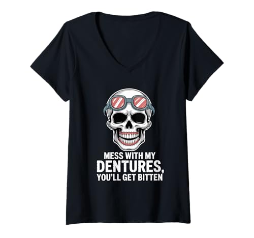 Damen Dentures Skull Funny You’ll Get Bitten Joke T-Shirt mit V-Ausschnitt von Dentures Skull Funny Humor Gear