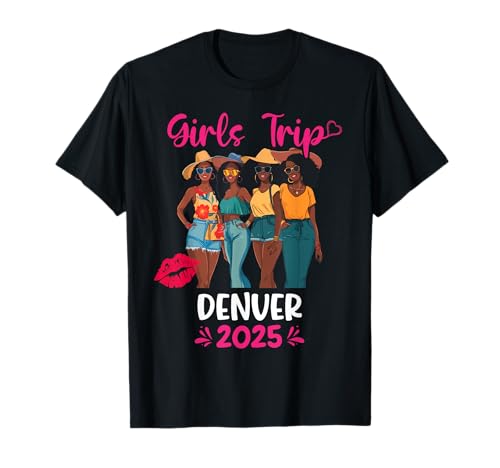 Black Girls Trip Denver 2025 Vacation Matching T-Shirt von Denver Girls Trip 2025