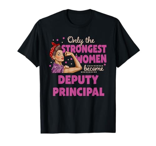 Nur die stärksten Frauen werden stellvertretende Schulleiterin T-Shirt Nur die stärksten Frauen werden stellvertretende Schulleiterin T-Shirt von Deputy Principal Job Title