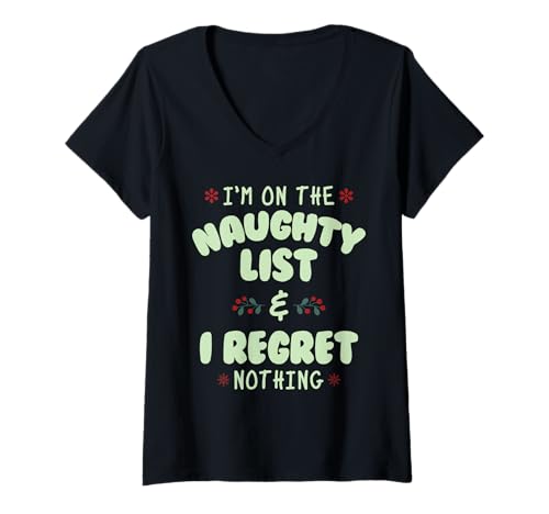 Damen Ich Bin auf der ungezogenen Liste und bereue Nichts T-Shirt mit V-Ausschnitt Damen Ich Bin auf der ungezogenen Liste und bereue Nichts T-Shirt mit V-Ausschnitt von Der Schlitten des Weihnachtsmanns
