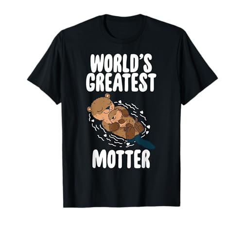 Otter Mom World's Greatest Motter Muttertag Otter Mama T-Shirt von Der seltsame Shop