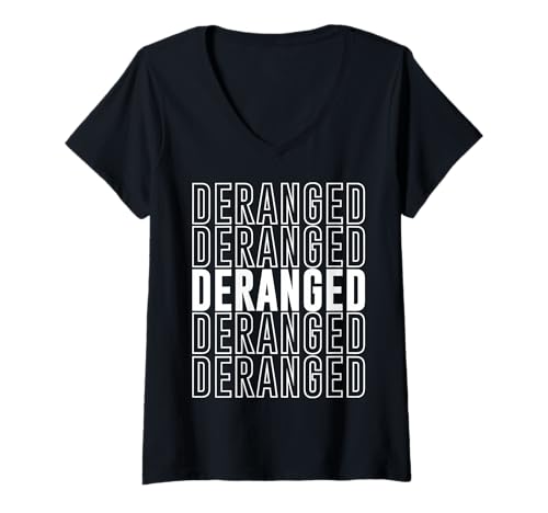 Damen geistesgestört T-Shirt mit V-Ausschnitt Damen geistesgestört T-Shirt mit V-Ausschnitt von Deranged Apparel