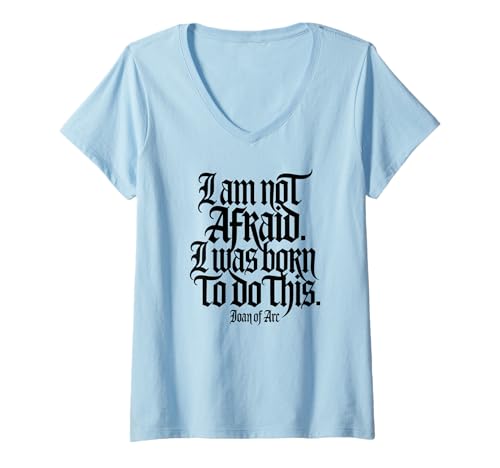 Damen I Am Not Afraid. I was Born to Do This. Schwarzer Druck T-Shirt mit V-Ausschnitt Damen I Am Not Afraid. I was Born to Do This. Schwarzer Druck T-Shirt mit V-Ausschnitt von Desert Merch Joan of Arc Shop