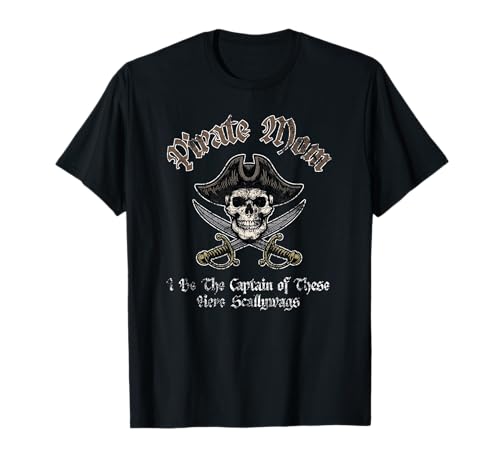 Piraten-Mama, Kapitän von diesen hier, Scallywags, ist verzweifelt T-Shirt Piraten-Mama, Kapitän von diesen hier, Scallywags, ist verzweifelt T-Shirt von Desert Merch Pirate Shop