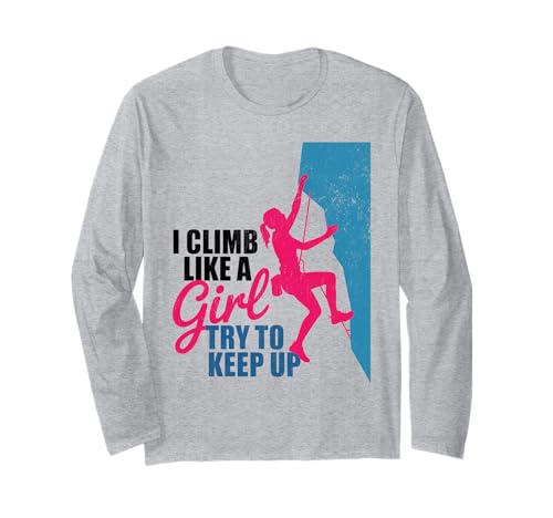 Süß, ich klettere wie EIN Mädchen, Coole Freeclimbing-Liebhaber Langarmshirt von Design Proud Girl Rock Climber