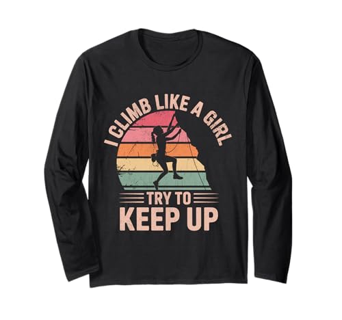 Süß, ich klettere wie EIN Mädchen, Coole Freeclimbing-Liebhaber Langarmshirt von Design Proud Girl Rock Climber