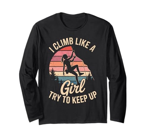 Süß, ich klettere wie EIN Mädchen, Coole Freeclimbing-Liebhaber Langarmshirt von Design Proud Girl Rock Climber