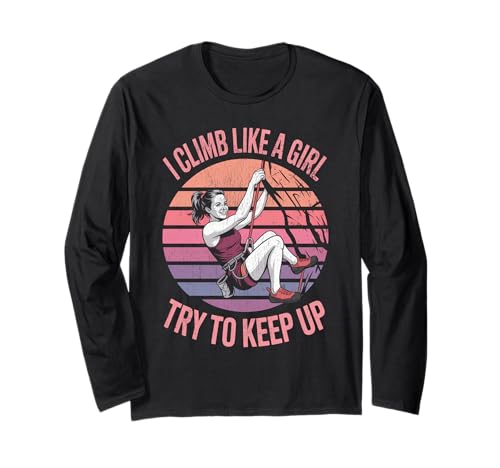 Süß, ich klettere wie EIN Mädchen, Coole Freeclimbing-Liebhaber Langarmshirt von Design Proud Girl Rock Climber