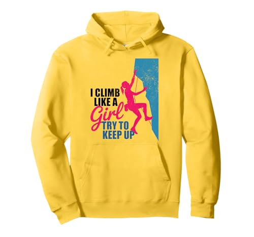 Süß, ich klettere wie EIN Mädchen, Coole Freeclimbing-Liebhaber Pullover Hoodie von Design Proud Girl Rock Climber