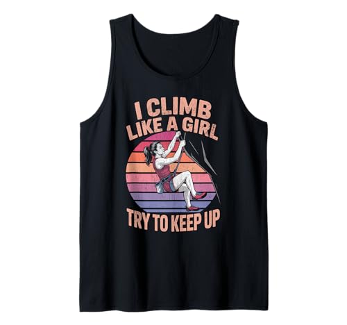 Süß, ich klettere wie EIN Mädchen, Coole Freeclimbing-Liebhaber Tank Top von Design Proud Girl Rock Climber