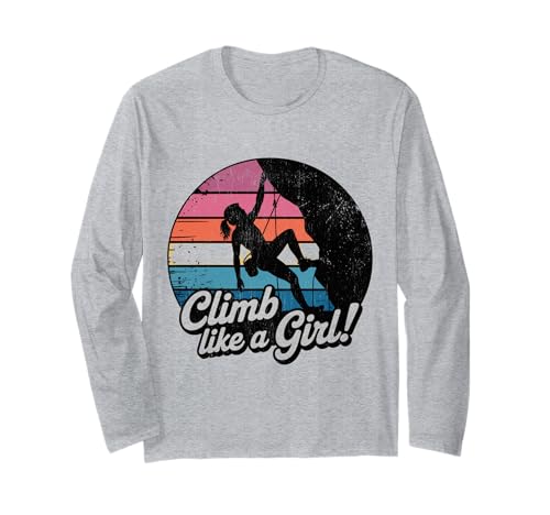 Süßes Klettern wie EIN Mädchen Coole Freeclimbing-Liebhaber Langarmshirt von Design Proud Girl Rock Climber