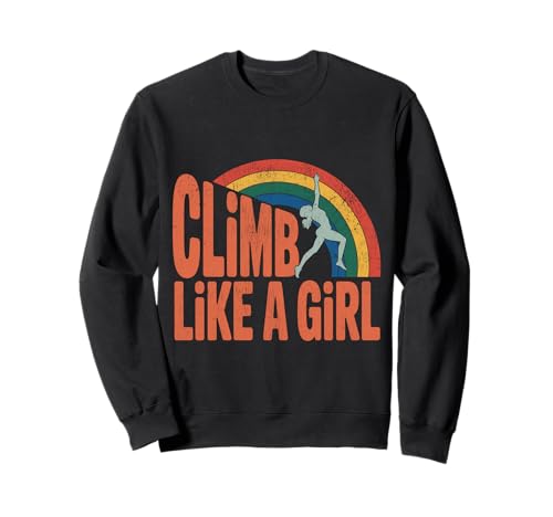 Süßes Klettern wie EIN Mädchen Coole Freeclimbing-Liebhaber Sweatshirt von Design Proud Girl Rock Climber