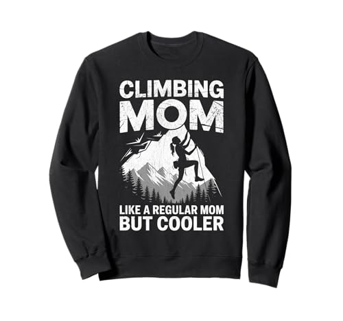 Klettern Mama Klettern Geschenke für Frauen Sweatshirt Klettern Mama Klettern Geschenke für Frauen Sweatshirt von Design for Climbing Mom