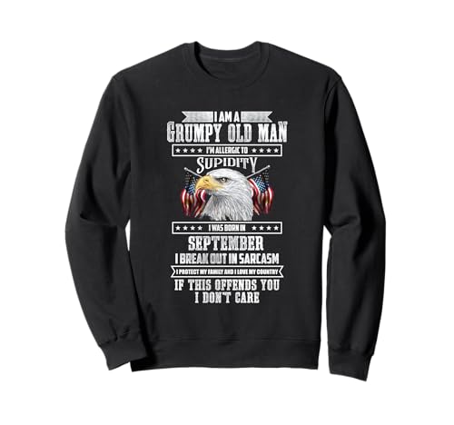 I'm Grumpy Old Man wurde im September zum Vatertag geboren Sweatshirt I'm Grumpy Old Man wurde im September zum Vatertag geboren Sweatshirt von Design for Grumpy Old Man