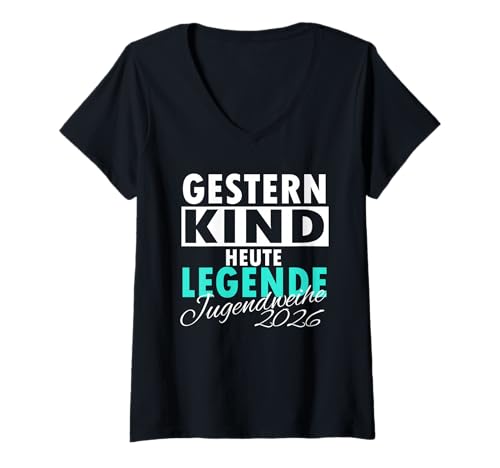 Damen Gestern Kind Heute Legende Jugendweihe 2026 T-Shirt mit V-Ausschnitt von Design für Jugendweihe