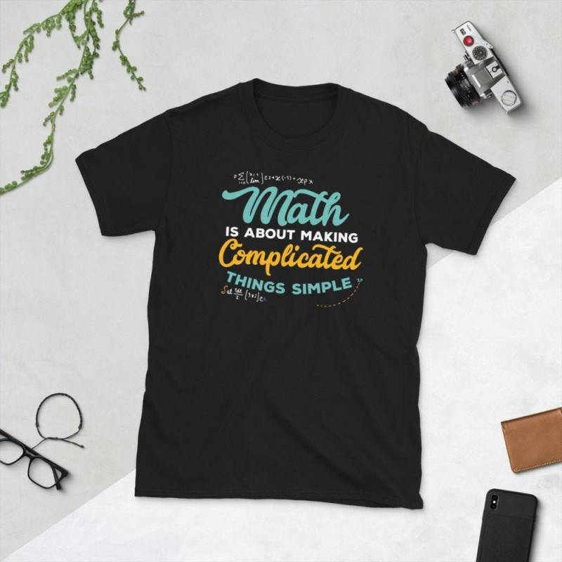 Math Making Things Simple Unisex Lehrer T-Shirt von DesignJellie