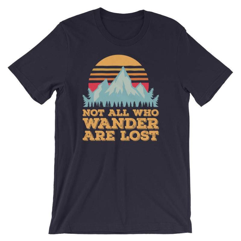 Nicht Alle, Die Wandern Sind Verloren Tshirt | Wanderlust Shirt Diejenigen, Kleidung von DesignedInInkApparel