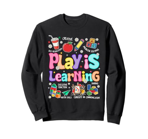 Play is Learning Pädagogische Lehrerin Frauen Sweatshirt Play is Learning Pädagogische Lehrerin Frauen Sweatshirt von Designs Play Is Learning Educational Teacher