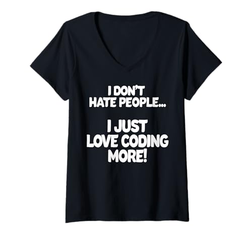 Damen Ich hasse Menschen nicht... Ich liebe es einfach mehr zu programmieren T-Shirt mit V-Ausschnitt von Designs You Like