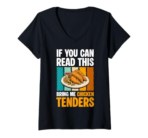 Damen If You Can Read This Bring Me Chicken Tenders T-Shirt mit V-Ausschnitt von Designs für Hühnerzüchter