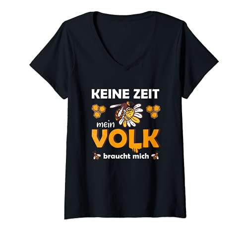 Damen Keine Zeit mein Volk braucht mich Bienen Honig Imkerei Biene T-Shirt mit V-Ausschnitt Damen Keine Zeit mein Volk braucht mich Bienen Honig Imkerei Biene T-Shirt mit V-Ausschnitt von Designs für Imker & Imkerin - süße Bienchen Liebe