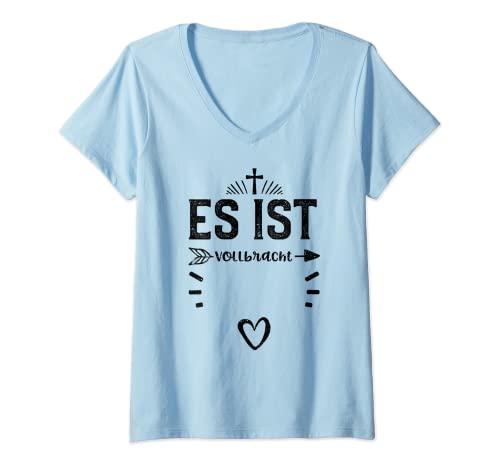 Damen Glaube: Es Ist Vollbracht - Jesus Sprüche T-Shirt mit V-Ausschnitt von DesignsByJnk5 Christentum