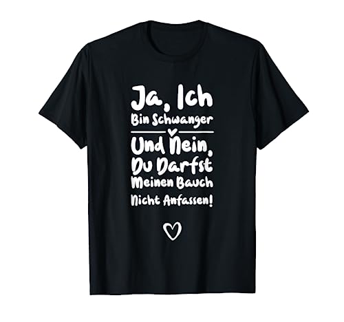Schwangerschaft: Ja, Ich Bin Schwanger Und Nein, Du... Baby T-Shirt von DesignsByJnk5 Familie
