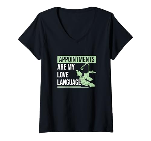 Damen Termine Are My Love Language Funny Dental Receptionists T-Shirt mit V-Ausschnitt von Desk Molar Smiles